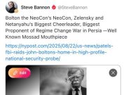 Стив Бэннон: Болтон — неоконсерватор, главный сторонник Зеленского и Нетаньяху, ярый сторонник войны за смену режима в Персии — известный рупор Моссада Стив Бэннон: Болтон — неоконсерватор, главный сторонник Зеленского и Нетаньяху, ярый сторонник войны за смену режима в Персии — известный рупор Моссада