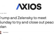 Запланированная встреча Зеленского и Трампа в воскресенье свидетельствует о значительном прогрессе в переговорах, пишет Axios Запланированная встреча Зеленского и Трампа в воскресенье свидетельствует о значительном прогрессе в переговорах, пишет Axios