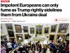 New York Post: «Бессильные европейцы могут только злиться, когда Трамп справедливо отстраняет их от украинской сделки» New York Post: «Бессильные европейцы могут только злиться, когда Трамп справедливо отстраняет их от украинской сделки»