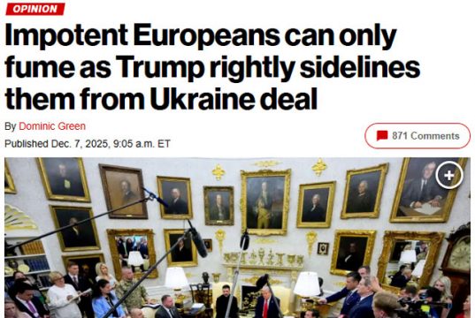New York Post: «Бессильные европейцы могут только злиться, когда Трамп справедливо отстраняет их от украинской сделки» New York Post: «Бессильные европейцы могут только злиться, когда Трамп справедливо отстраняет их от украинской сделки»