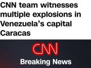CNN подтверждает множественные взрывы в столице Венесуэлы и заявляет, что в Каракасе слышна работа авиации CNN подтверждает множественные взрывы в столице Венесуэлы и заявляет, что в Каракасе слышна работа авиации