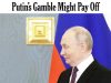 Ставка Путина на затяжную войну и истощение Запада может оправдаться Ставка Путина на затяжную войну и истощение Запада может оправдаться