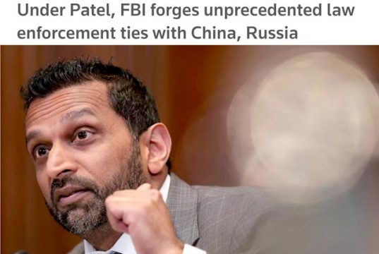 Reuters: ФБР под руководством Пателя налаживает беспрецедентные связи с правоохранительными органами Китая и России Reuters: ФБР под руководством Пателя налаживает беспрецедентные связи с правоохранительными органами Китая и России